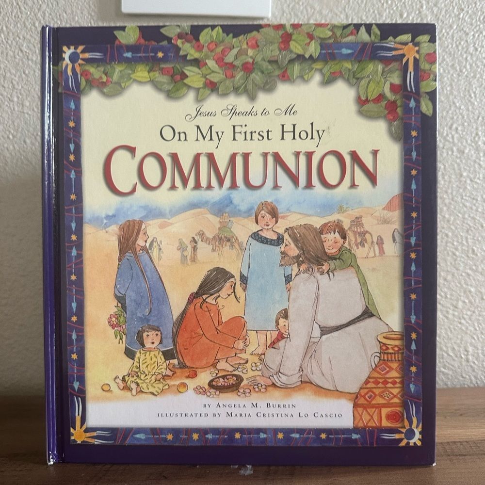 On My First Holy Communion Hardcover Book by Angela M. Burrin